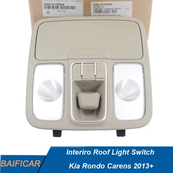 Baificar Новый оригинальный выключатель света на крыше Interiro 92800-A4100DCM Верхняя консоль для Kia Rondo Carens 2013+
