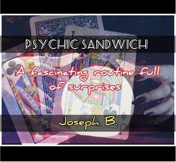 Экстрасенсорный сэндвич Джозефа Б. -фокусы