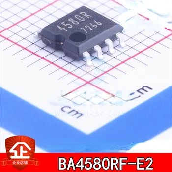 10шт Новый и оригинальный BA4580RF-E2 SOP-8 Малошумящий операционный усилитель, применимый к аудио звуку BA4580RF-E2 SOP8 4580R