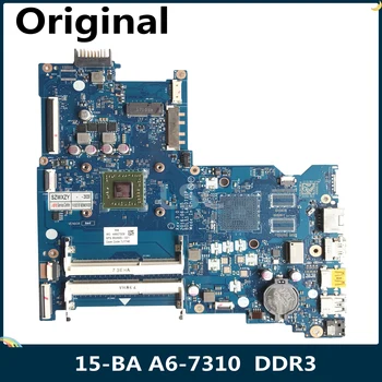 LSC Отремонтирована Для материнской платы ноутбука HP Pavilion серии 15-BA 854965-601 854965-001 LA-D711P с процессором A6-7310 DDR3